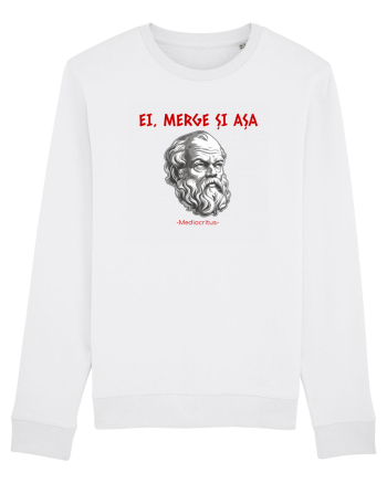 EI, MERGE SI ASA - citat din filosoful Mediocritus White