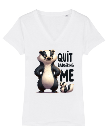 pentru prietenii animalelor - Quit badgering me White