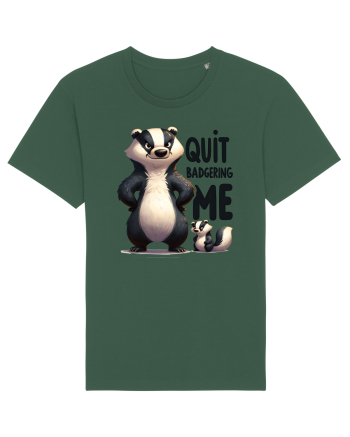 pentru prietenii animalelor - Quit badgering me Bottle Green