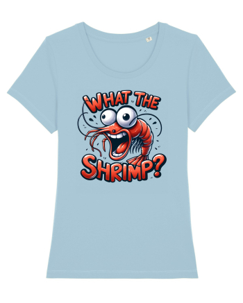 pentru prietenii animalelor - What the shrimp Sky Blue