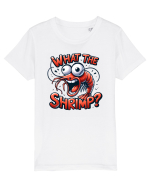 pentru prietenii animalelor - What the shrimp Tricou mânecă scurtă  Copii Mini Creator