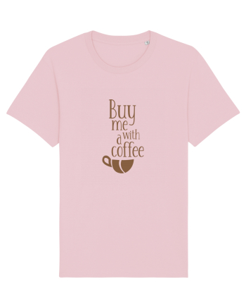Buy Me With a Coffee Cotton Pink