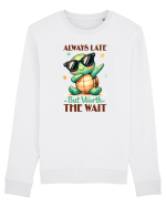 pentru iubitorii de țestoase - Always late but worth the wait Bluză mânecă lungă Unisex Rise