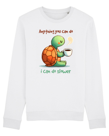 pentru iubitorii de țestoase - Anything you can do I can do slower White