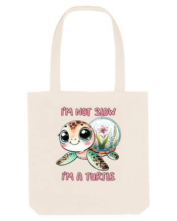 pentru iubitorii de țestoase - I am not slow, I am a turtle Natural