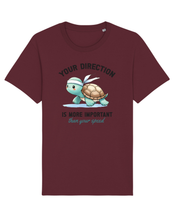 Your direction is more important than your speed Burgundy
