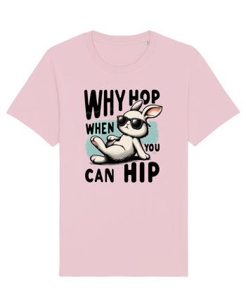 Why Hop when you can hip 2 Cotton Pink
