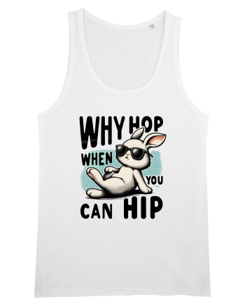 Why Hop when you can hip 2 White