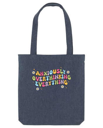 Anxiously Overthinking Everything Midnight Blue