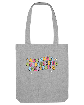 Anxiously Overthinking Everything Heather Grey