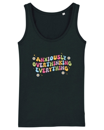 Anxiously Overthinking Everything Black