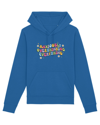 Anxiously Overthinking Everything Royal Blue
