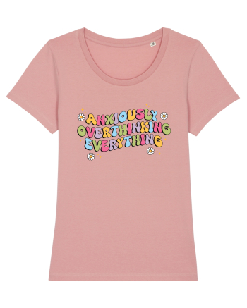 Anxiously Overthinking Everything Canyon Pink