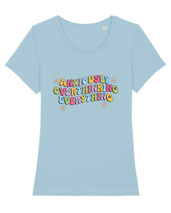 Anxiously Overthinking Everything Sky Blue