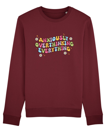 Anxiously Overthinking Everything Burgundy