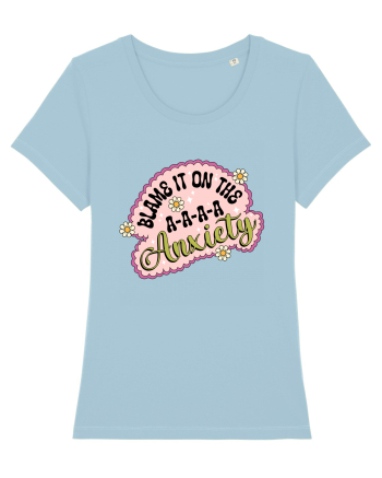 Blame It On Axiety Sky Blue