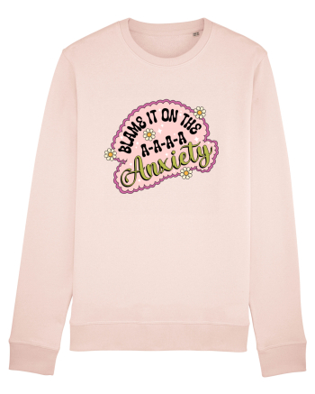 Blame It On Axiety Candy Pink
