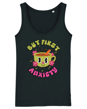 But First, Anxiety Black