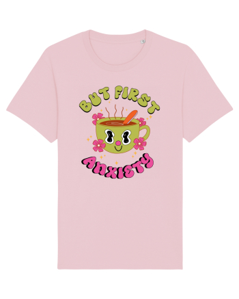 But First, Anxiety Cotton Pink