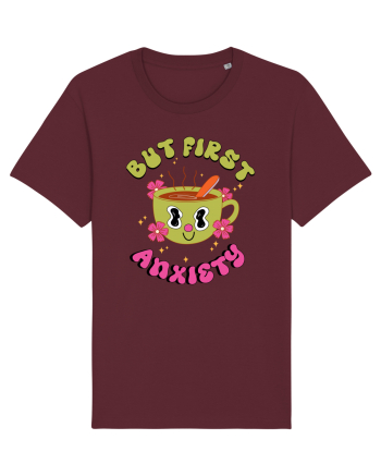 But First, Anxiety Burgundy