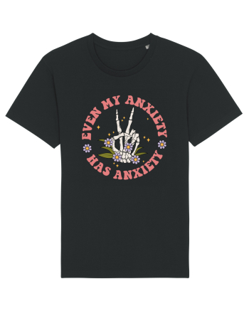 Even my Anxiety Has Anxiety, Skeleton Hand Black
