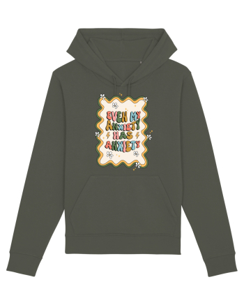Even my Anxiety Has Anxiety Khaki