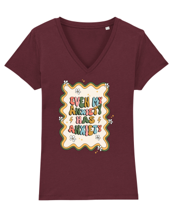 Even my Anxiety Has Anxiety Burgundy