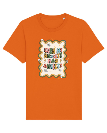 Even my Anxiety Has Anxiety Bright Orange