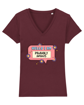 Hello I Am Probably Anxious Burgundy