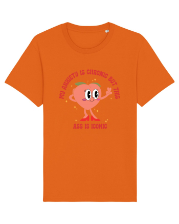 My Anxiety Is Chronic But This Ass Is Iconic Bright Orange