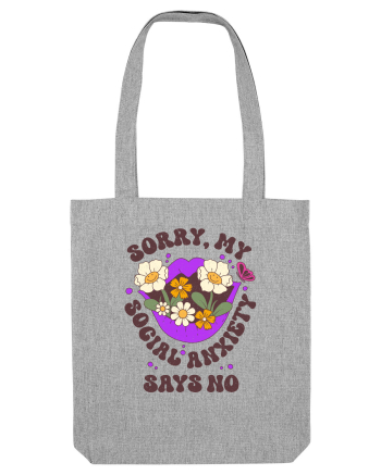 Sorry, My Social Anxiety Says No Heather Grey