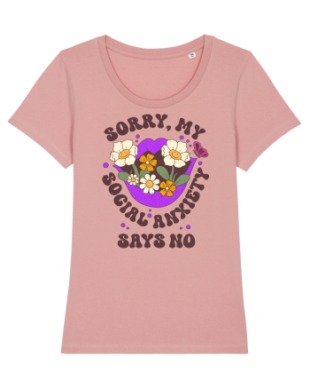 Sorry, My Social Anxiety Says No Canyon Pink