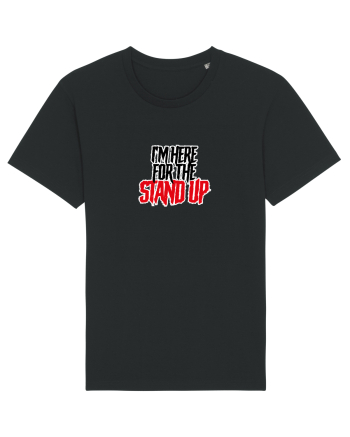I'm here for the Stand Up Black