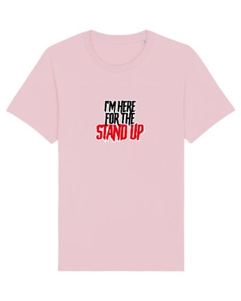 I'm here for the Stand Up Tricou mânecă scurtă Unisex Rocker