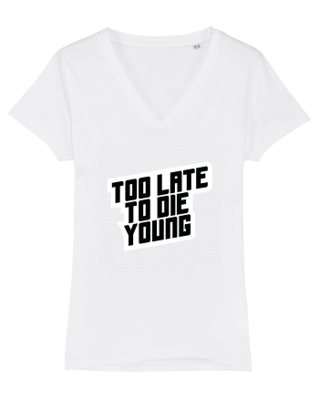 To late to die young White