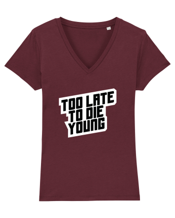 To late to die young Burgundy