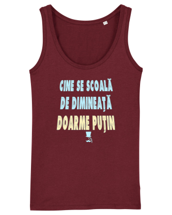 CINE SE SCOALA DE DIMINEATA...DOARME PUTIN :D Burgundy