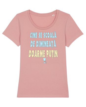 CINE SE SCOALA DE DIMINEATA...DOARME PUTIN :D Canyon Pink