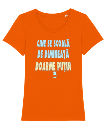 CINE SE SCOALA DE DIMINEATA...DOARME PUTIN :D Bright Orange