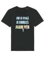 CINE SE SCOALA DE DIMINEATA...DOARME PUTIN :D Tricou mânecă scurtă Unisex Rocker