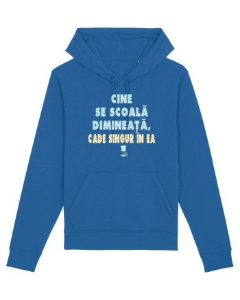CINE SE SCOALA DE DIMINEATA...CADE SINGUR IN EA :D Royal Blue