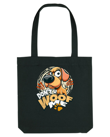 Caine suparat. Sa nu cumva sa ma...WOOF Black