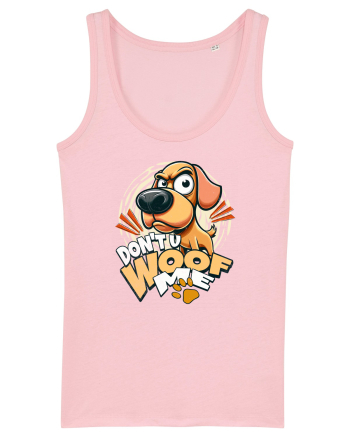 Caine suparat. Sa nu cumva sa ma...WOOF Cotton Pink