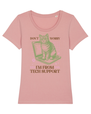 Don't Worry I'm Tech Support Canyon Pink