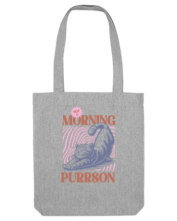 Not A Morning Purrson Heather Grey