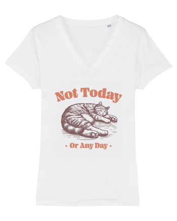 Not Today Or Any Day White