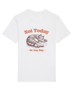 Not Today Or Any Day Tricou mânecă scurtă Unisex Rocker