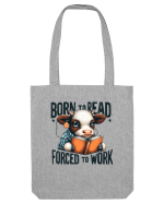 Born To Read Forced To Work Sacoșă textilă
