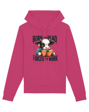 Born To Read Forced To Work Raspberry