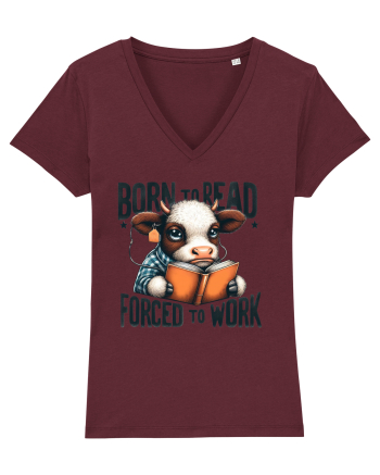 Born To Read Forced To Work Burgundy